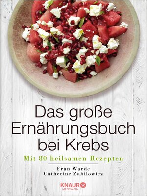 cover image of Das große Ernährungsbuch bei Krebs